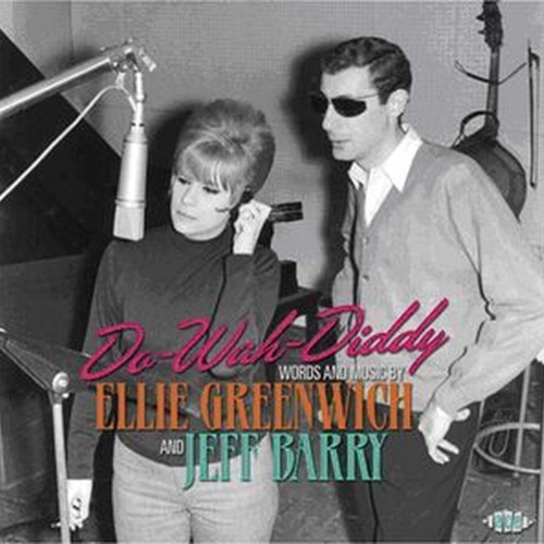 do-wah-diddy - words and music by ellie greenwich and jeff barry