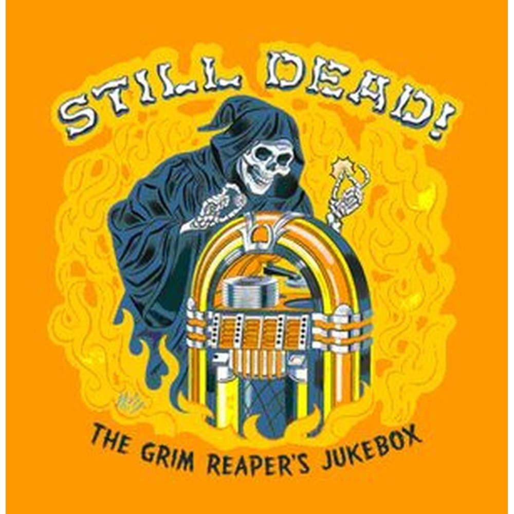still dead! the grim reaper's jukebox