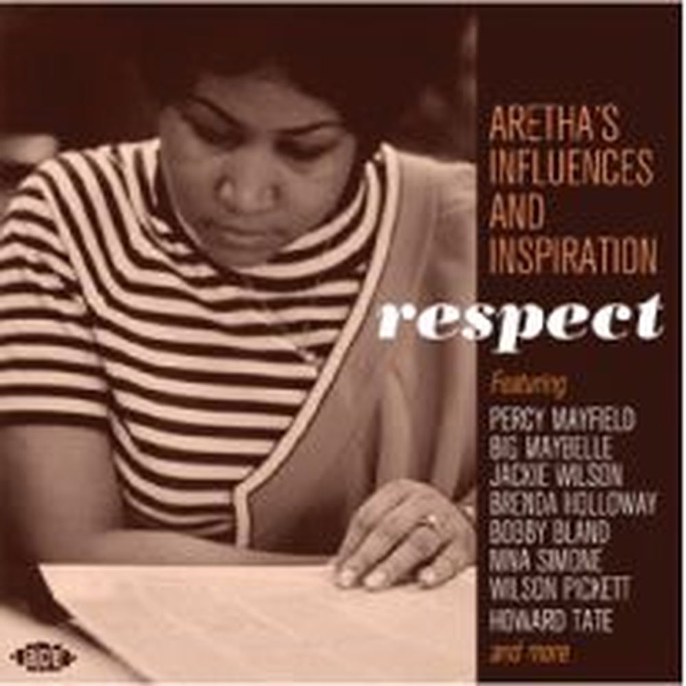 respect - aretha's influences and inspiration