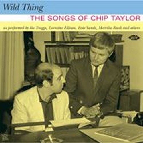 wild thing - the songs of chip taylor