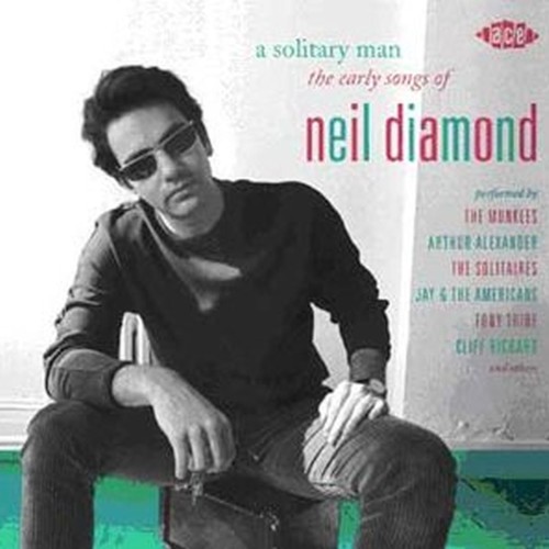 a solitary man - the early songs of neil diamond