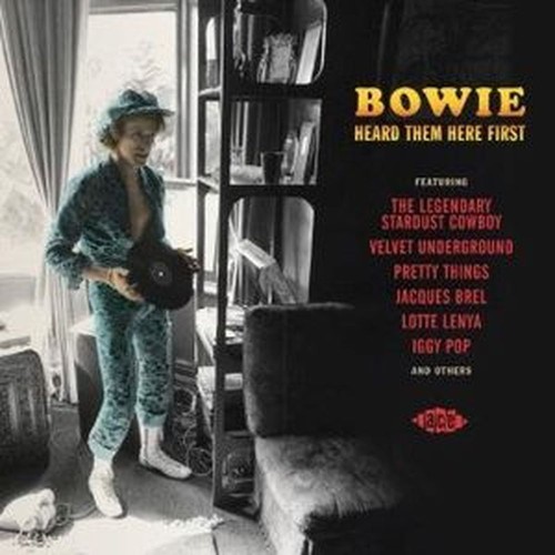 bowie heard them here first