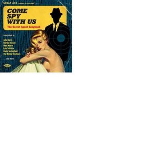 come spy with us the secret agent songbook