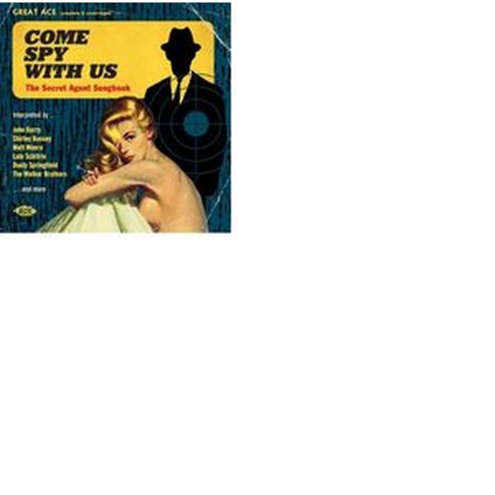 come spy with us the secret agent songbook