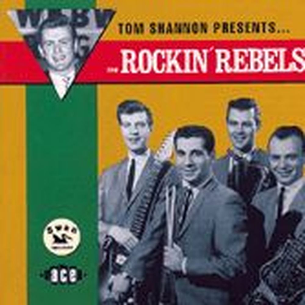 tom shannon presents the rockin' rebels