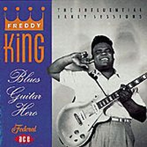blues guitar hero: the influential early years