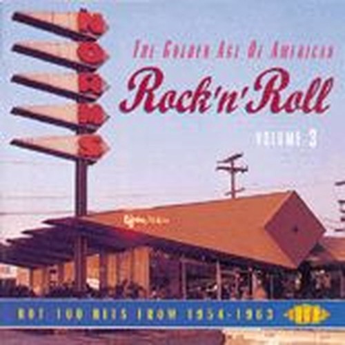 the golden age of american rock'n'roll volume 3
