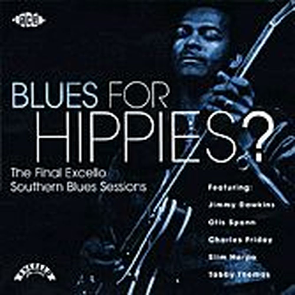 blues for hippies?