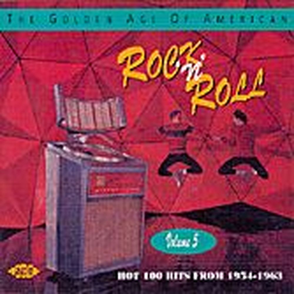 the golden age of american rock'n'roll volume 5