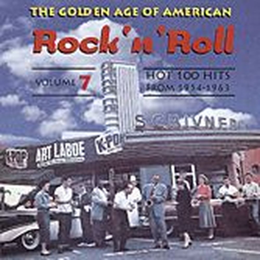 the golden age of american rock'n'roll volume 7