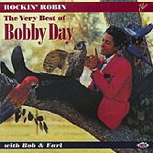 rockin' robin: the very best of bobby day