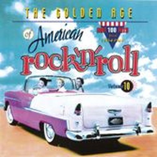 the golden age of american rock'n'roll volume 10