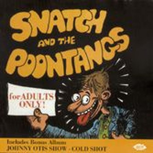 coldshot / snatch & the poontangs / for adults onl