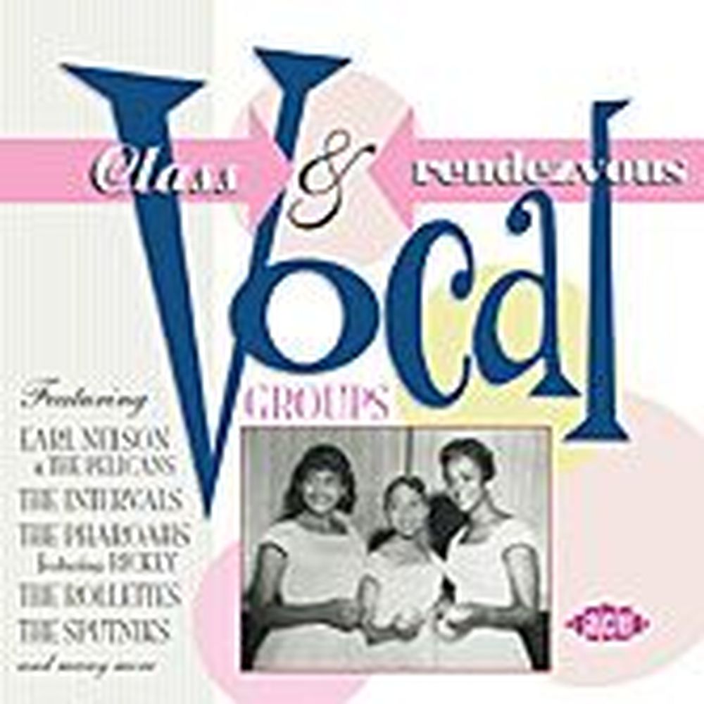 class & rendezvous vocal groups