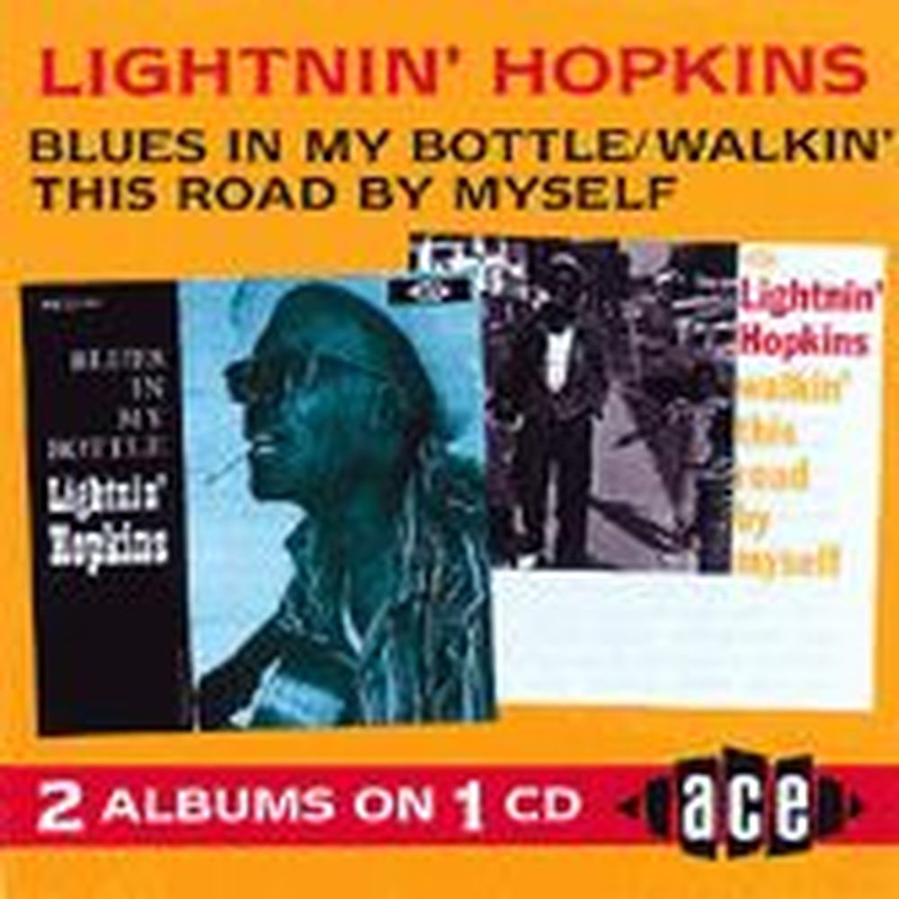 blues in my bottle / walkin' this road by myself