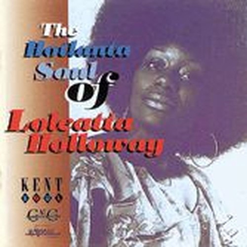 the hotlanta soul of loleatta holloway