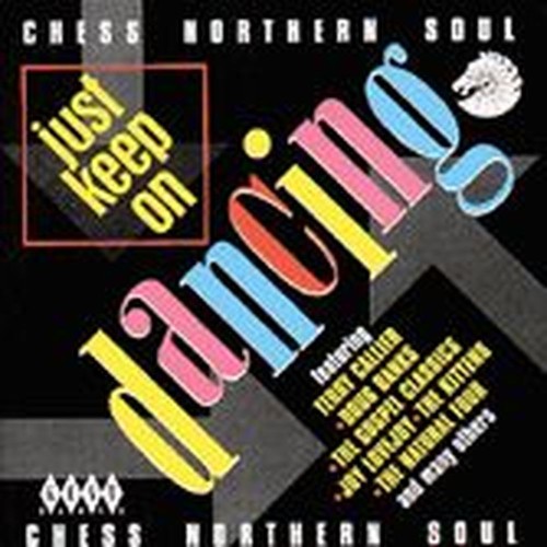 chess northern soul: just keep on dancing