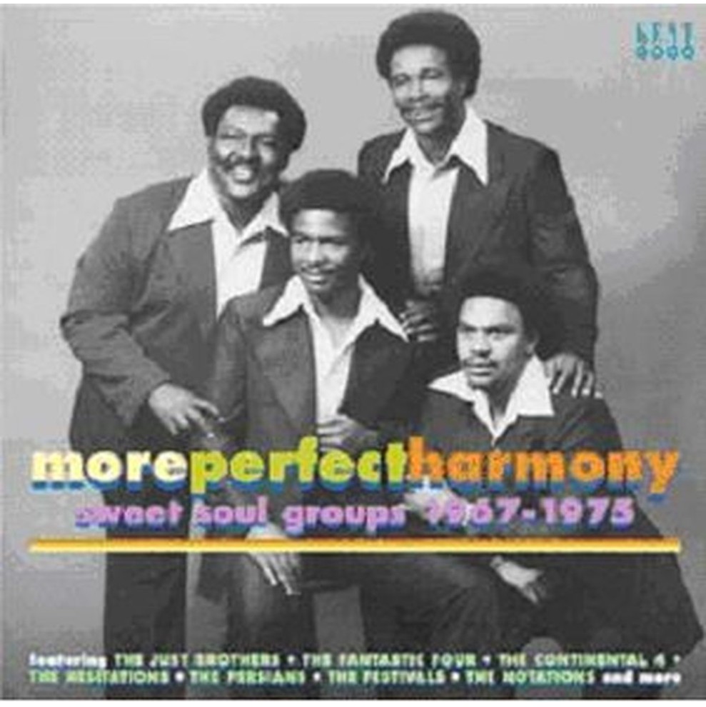 more perfect harmony ~ sweet soul groups 1967-1975
