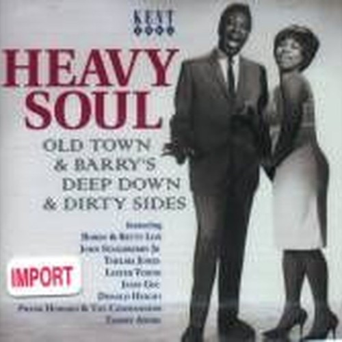 heavy soul -old town & barry's deep down & dirty