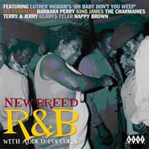 new breed r&b with added popcorn