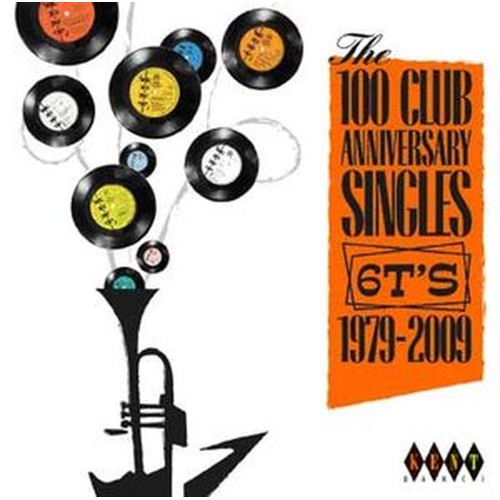 the 100 club anniversary singles 6ts 1979-2009