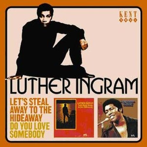 let's steal away to the hideaway / do you love somebody