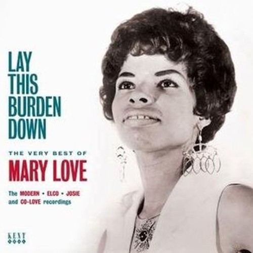 lay this burden down the very best of mary love