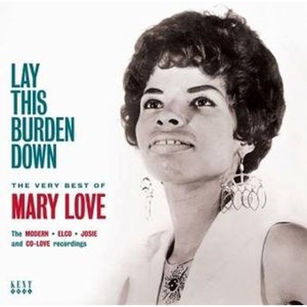 lay this burden down the very best of mary love