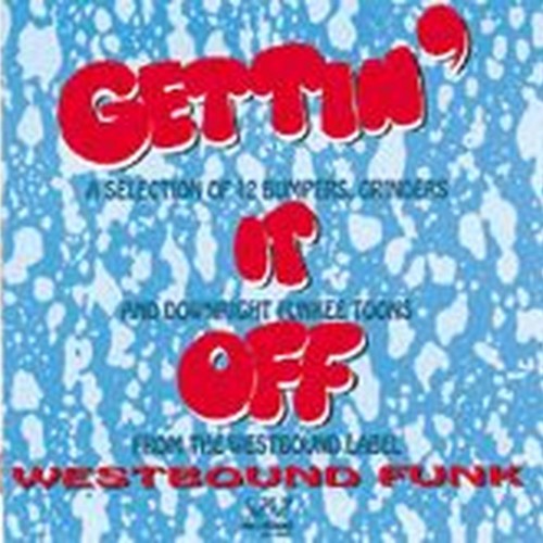gettin' it off - westbound funk