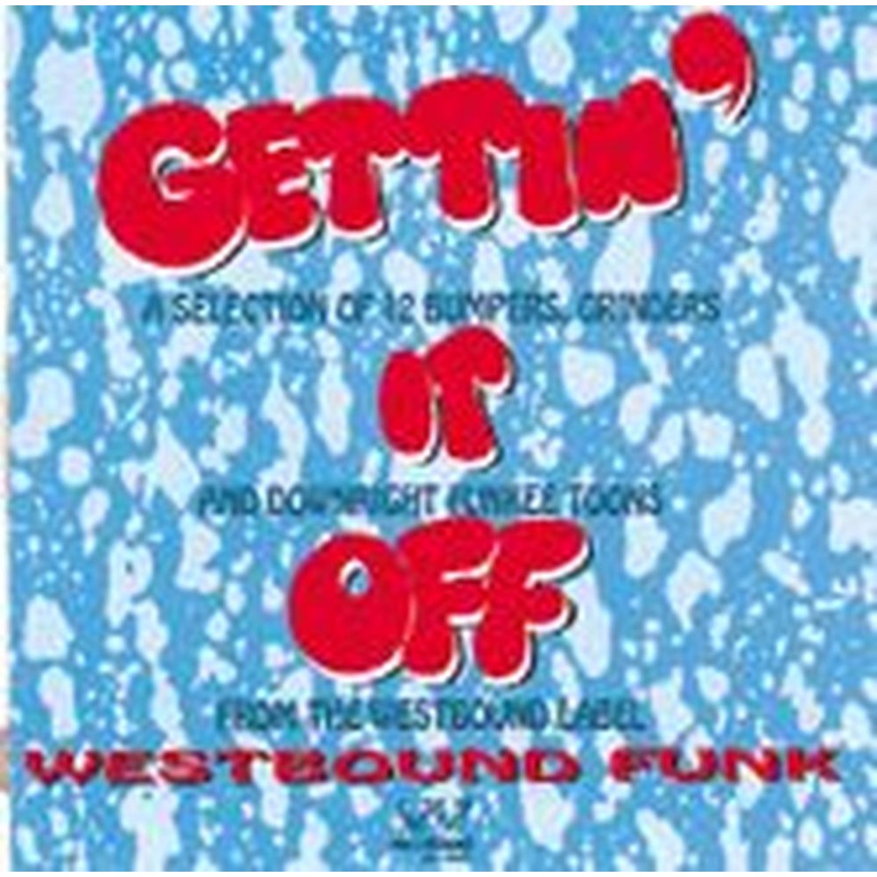 gettin' it off - westbound funk