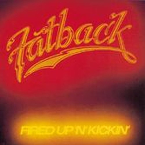 fired up 'n' kickin