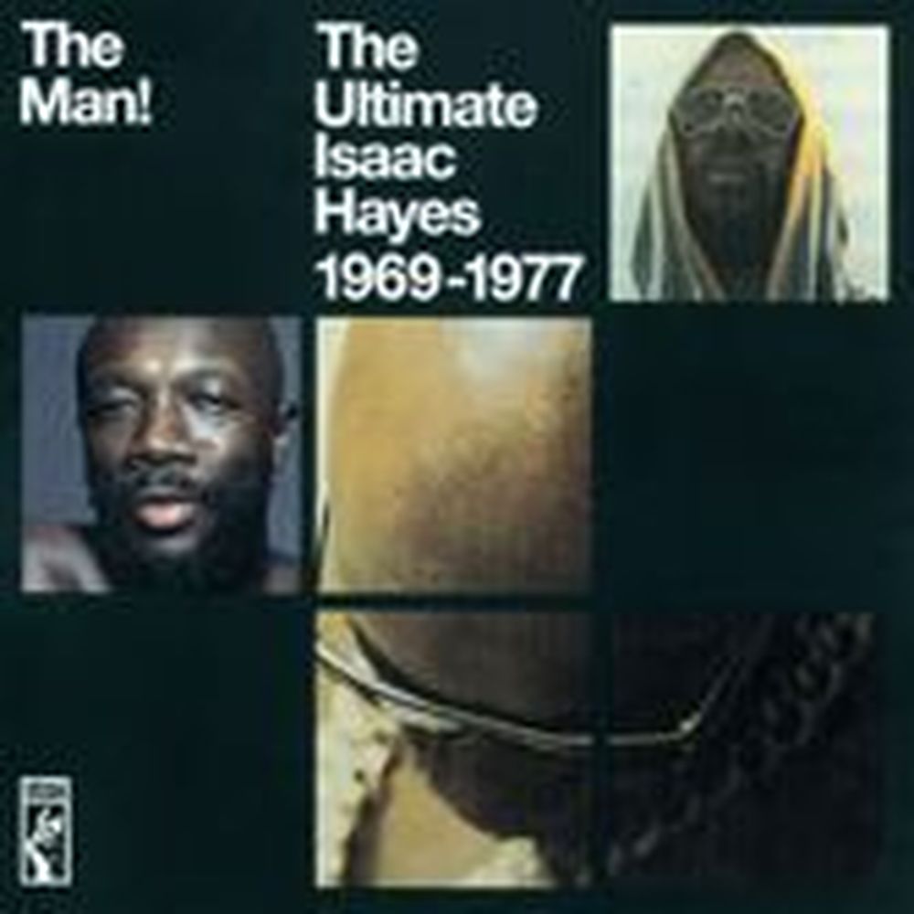 the man! the ultimate isaac hayes 1969-1977
