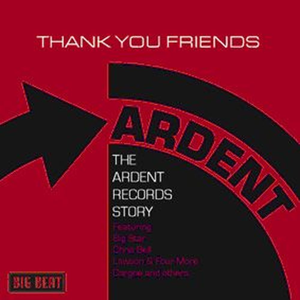 thank you friends - the ardent records story