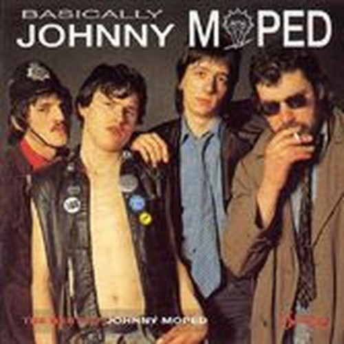 basically: the best of johnny moped