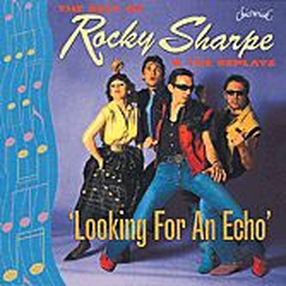 the best of rocky sharpe looking for an echo