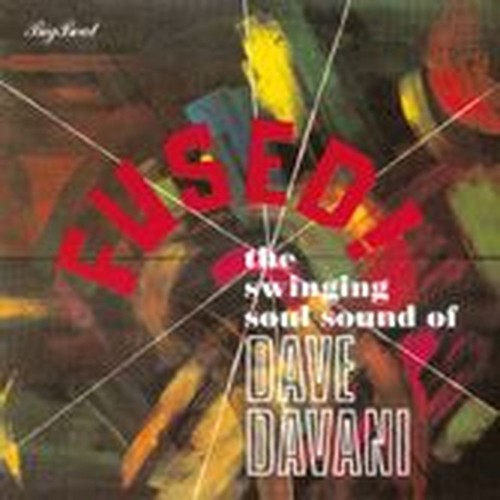 fused! the swinging soul sound of dave davani