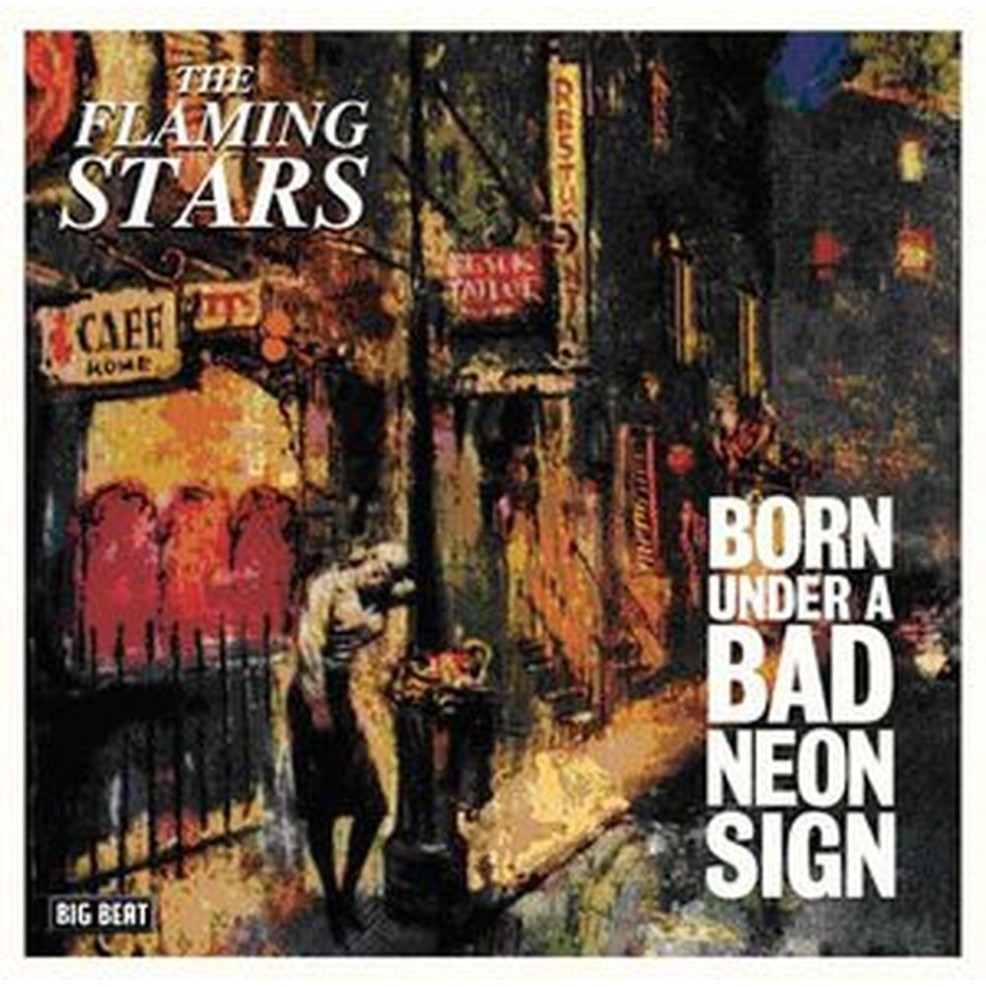 born under a bad neon sign