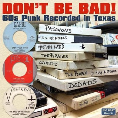 don't be bad! 60s punk recorded in texas