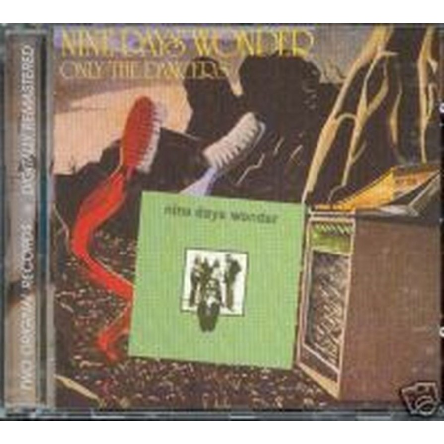 nine days wonder / only the dancers