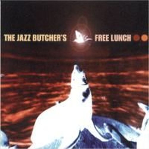 The Jazz Butcher's Free Lunch