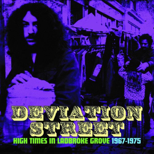 deviation street: high times in ladbroke grove – 1967-1975