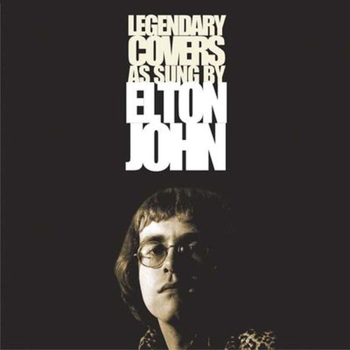 legendary covers as sung by elton john