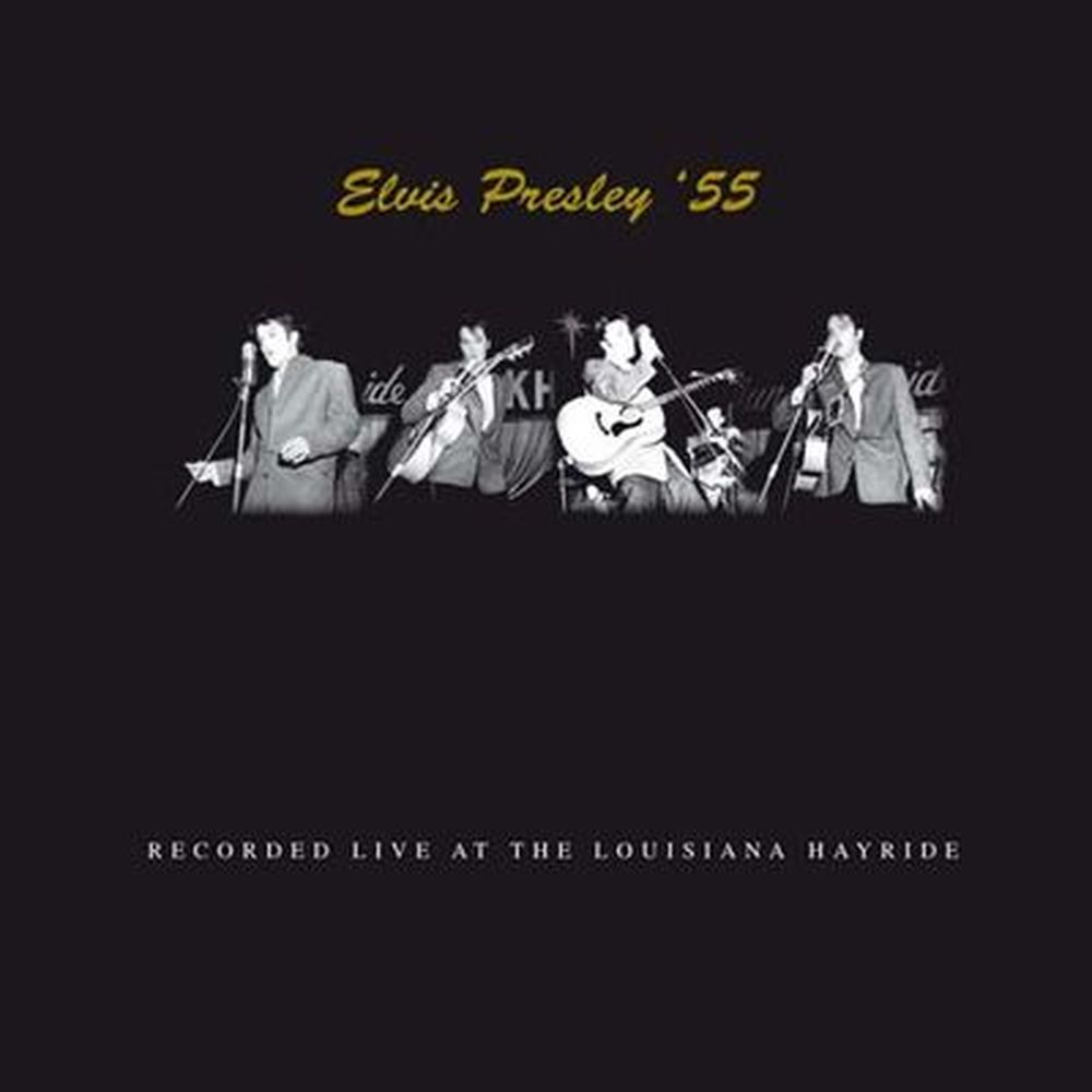 elvis presley '55 recorded at the louisiana hayride
