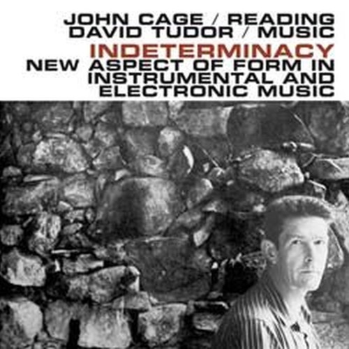 indeterminacy: new aspect of form in instrumental and electronic music