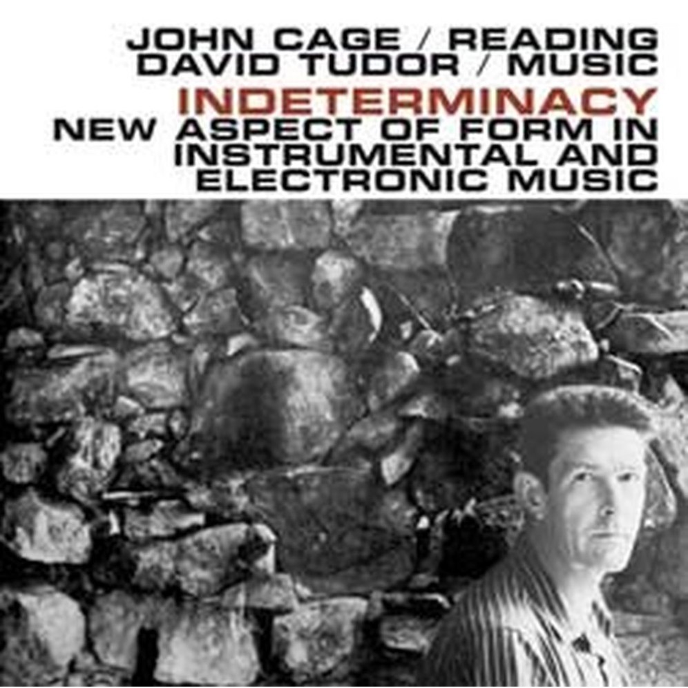 indeterminacy: new aspect of form in instrumental and electronic music