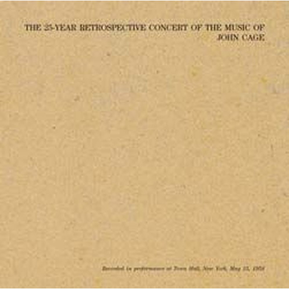 the 25-year retrospective concert of the music of john cage - recorded in performance at town hall, 