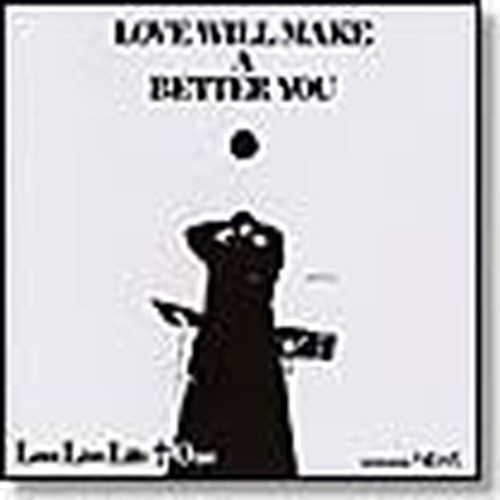 love will make a better you