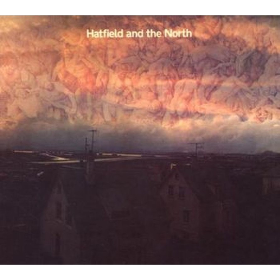 hatfield and the north
