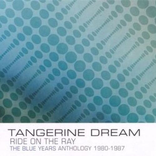 ride on the ray ~ the blue years anthology 1980-1987