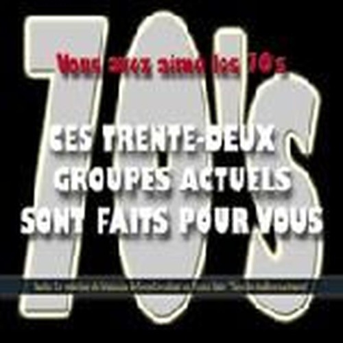 vous avez aime les seventies?